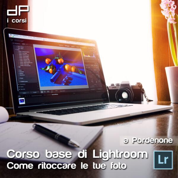 Corso base di Lightroom - Come ritoccare le tue foto - con Leonardo Fabris  | 06 - 27 FEBBRAIO 2019